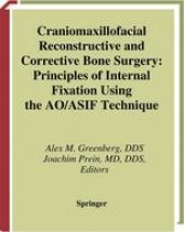 book Craniomaxillofacial Reconstructive and Corrective Bone Surgery: Principles of Internal Fixation Using the AO/ASIF Technique