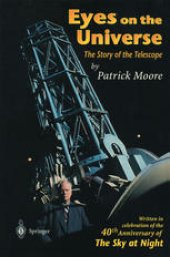 book Eyes on the Universe: The Story of the Telescope