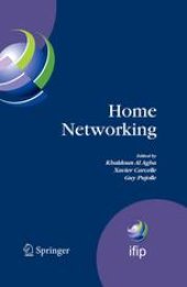 book Home Networking: First IFIP WG 6.2 Home Networking Conference (IHN’2007), Paris, France, December 10–12, 2007