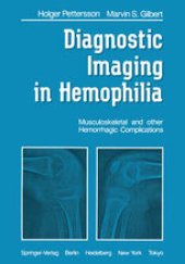 book Diagnostic Imaging in Hemophilia: Musculoskeletal and Other Hemorrhagic Complications