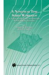 book A Nonlinear Time Series Workshop: A Toolkit for Detecting and Identifying Nonlinear Serial Dependence