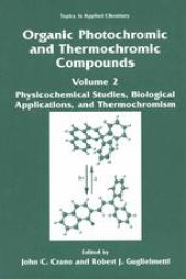 book Organic Photochromic and Thermochromic Compounds: Volume 2: Physicochemical Studies, Biological Applications, and Thermochromism