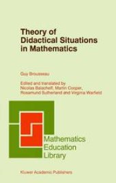 book Theory of Didactical Situations in Mathematics: Didactique des Mathématiques, 1970–1990