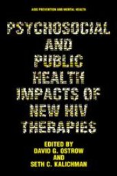 book Psychosocial and Public Health Impacts of New HIV Therapies