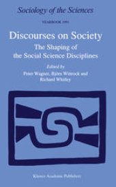 book Discourses on Society: The Shaping of the Social Science Disciplines