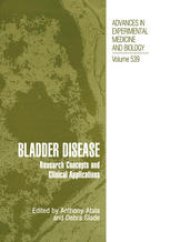 book Bladder Disease, Part A: Research Concepts and Clinical Applications