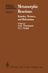 book Metamorphic Reactions: Kinetics, Textures, and Deformation