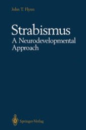 book Strabismus A Neurodevelopmental Approach: Nature’s Experiment