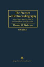 book The Practice of Electrocardiography: A Problem-Solving Guide to Confident Interpretation