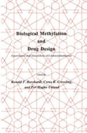 book Biological Methylation and Drug Design: Experimental and Clinical Role of S-Adenosylmethionine