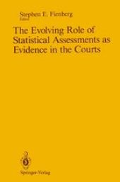 book The Evolving Role of Statistical Assessments as Evidence in the Courts