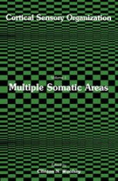 book Cortical Sensory Organization: Volume 1: Multiple Somatic Areas