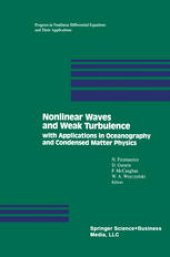 book Nonlinear Waves and Weak Turbulence: with Applications in Oceanography and Condensed Matter Physics