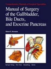 book Manual of Surgery of the Gallbladder, Bile Ducts, and Exocrine Pancreas