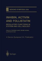 book Inhibin, Activin and Follistatin: Regulatory Functions in System and Cell Biology