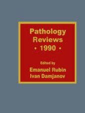 book Pathology Reviews • 1990