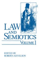 book Law and Semiotics: Volume 1