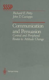 book Communication and Persuasion: Central and Peripheral Routes to Attitude Change