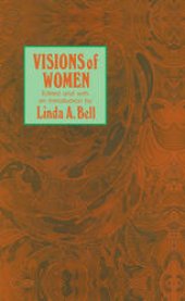 book Visions of Women: Being a Fascinating Anthology with Analysis of Philosophers’ Views of Women from Ancient to Modern Times