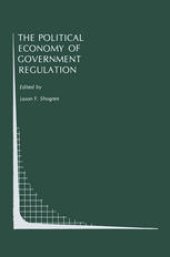 book The Political Economy of Government Regulation