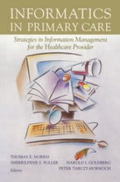 book Informatics in Primary Care: Strategies in Information Management for the Healthcare Provider