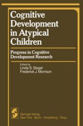 book Cognitive Development in Atypical Children: Progress in Cognitive Development Research