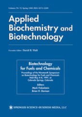 book Biotechnology for Fuels and Chemicals: Proceedings of the Nineteenth Symposium on Biotechnology for Fuels and Chemicals Held May 4-8. 1997, at Colorado Springs, Colorado