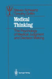 book Medical Thinking: The Psychology of Medical Judgment and Decision Making