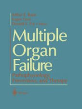 book Multiple Organ Failure: Pathophysiology, Prevention, and Therapy