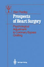 book Prospects of Heart Surgery: Psychological Adjustment to Coronary Bypass Grafting