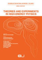 book Theories and Experiments in High-Energy Physics