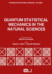 book Quantum Statistical Mechanics in the Natural Sciences: A Volume Dedicated to Lars Onsager on the Occasion of his Seventieth Birthday