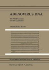 book Adenovirus DNA: The Viral Genome and Its Expression