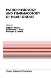 book Pathophysiology and Pharmacology of Heart Disease: Proceedings of the symposium held by the Indian section of the International Society for Heart Research, Chandigarh, India, February 1988