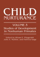 book Child Nurturance: Studies of Development in Nonhuman Primates