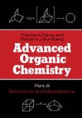 book Advanced Organic Chemistry: Part A: Structure and Mechanisms