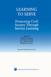 book Learning to Serve: Promoting Civil Society Through Service Learning