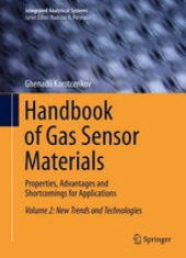 book Handbook of Gas Sensor Materials: Properties, Advantages and Shortcomings for Applications Volume 2: New Trends and Technologies