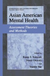 book Asian American Mental Health: Assessment Theories and Methods