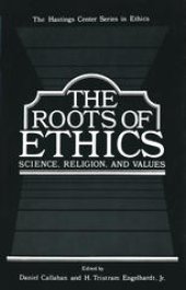 book The Roots of Ethics: Science, Religion, and Values