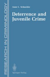 book Deterrence and Juvenile Crime: Results from a National Policy Experiment