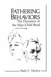 book Fathering Behaviors: The Dynamics of the Man-Child Bond