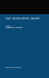 book The Developing Heart: Clinical Implications of its Molecular Biology and Physiology