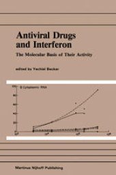 book Antiviral Drugs and Interferon: The Molecular Basis of Their Activity