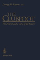 book The Clubfoot: The Present and a View of the Future