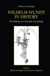 book Wilhelm Wundt in History: The Making of a Scientific Psychology