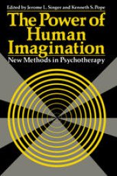 book The Power of Human Imagination: New Methods in Psychotherapy