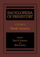 book Encyclopedia of Prehistory:  Volume 6: North America