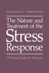 book The Nature and Treatment of the Stress Response: A Practical Guide for Clinicians