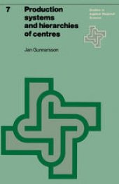 book Production systems and hierarchies of centres: The relationship between spatial and economic structures